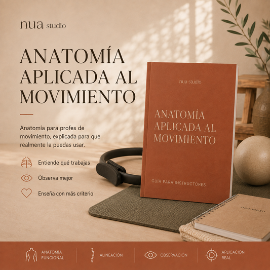 Anatomía Aplicada al Movimiento | Manual para Instructores de Pilates